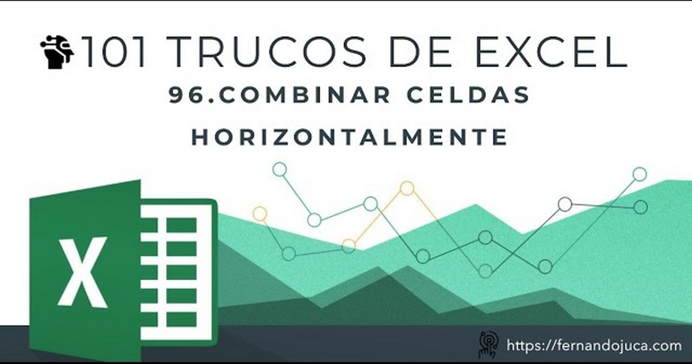 Cómo combinar celdas individualmente en Excel | Truco #96 – 101 Trucos de Excel