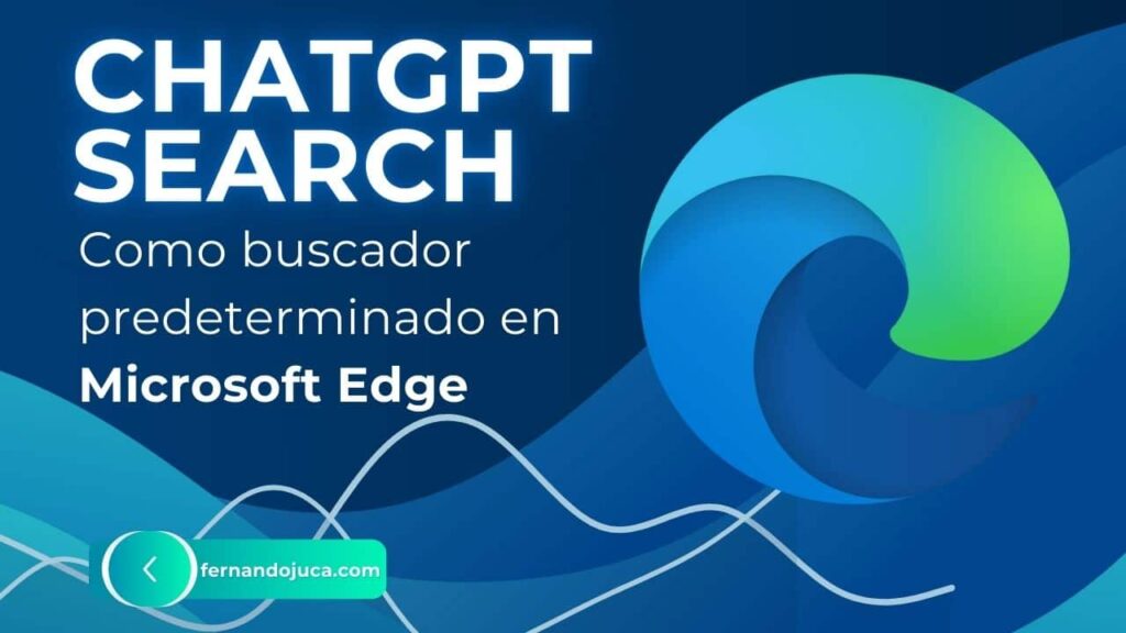 Cómo Usar ChatGPT como Buscador en Microsoft Edge | Guía Paso a Paso