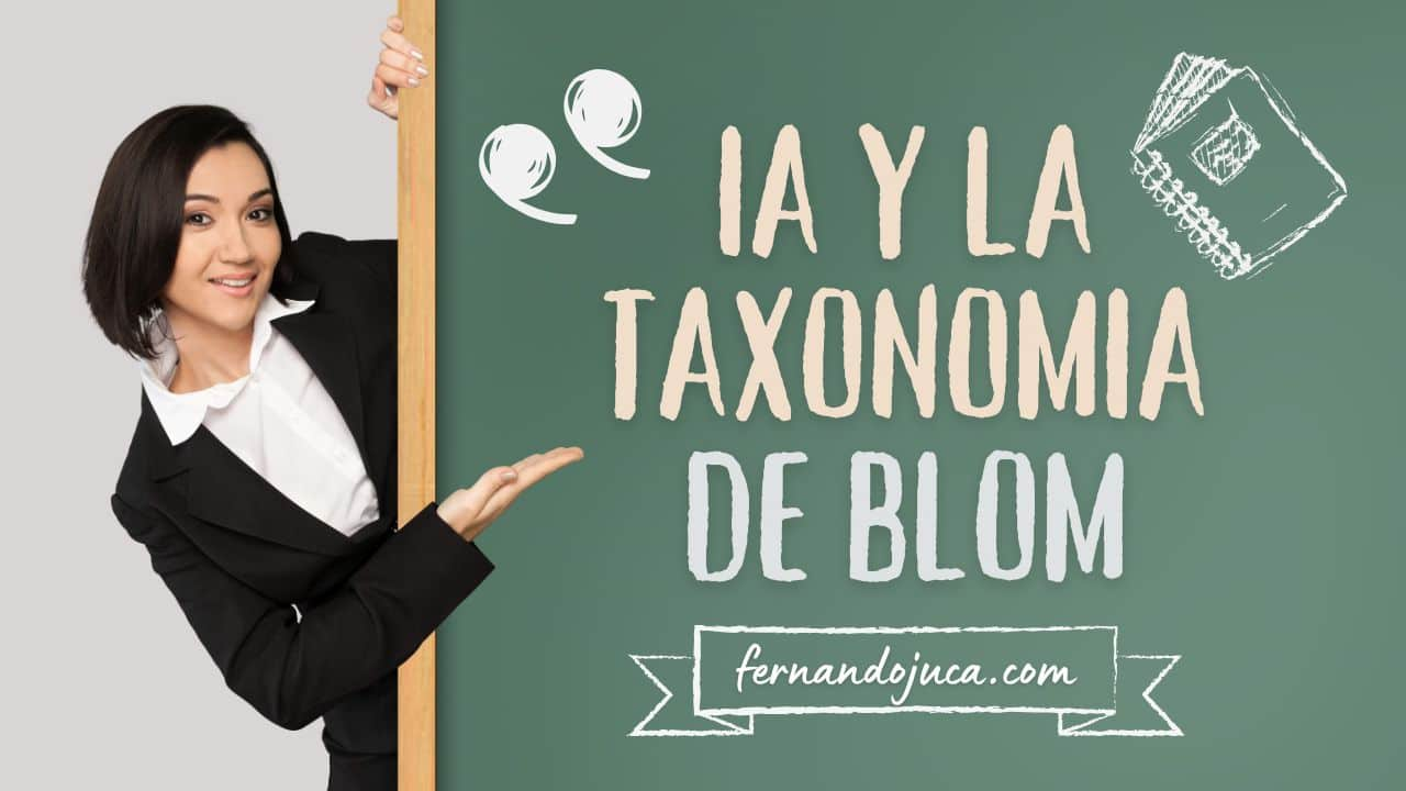 Taxonomía de Bloom e Inteligencia Artificial: Cómo Aplicarlas en la Educación