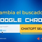 Cómo Usar ChatGPT como Buscador Predeterminado en Google Chrome