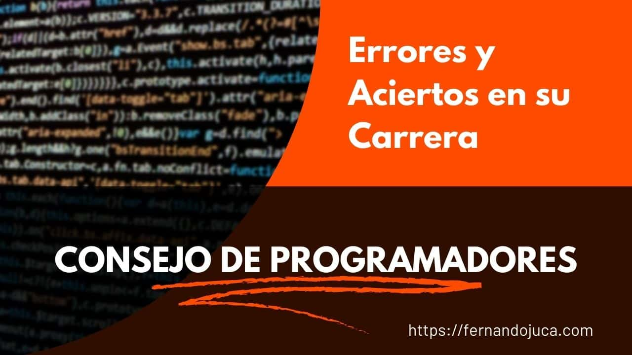 Consejos de Programadores Expertos: Errores y Aciertos en su Carrera