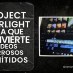 Project Starlight: La IA que convierte videos borrosos en alta definición