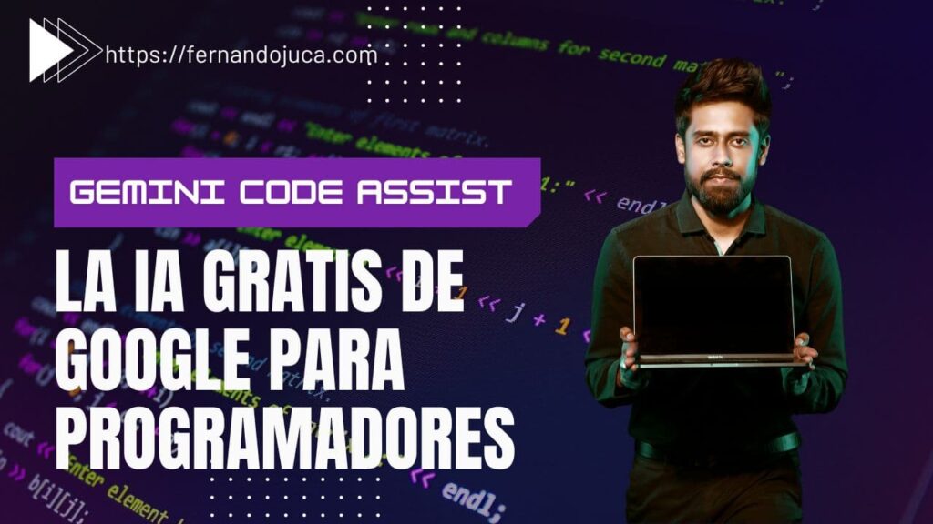 Google presenta Gemini Code Assist: IA gratuita para programar mejor