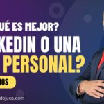 LinkedIn vs. Web Personal: ¿Cuál es la Mejor Opción en 2025?