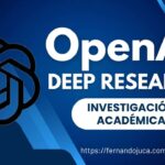 Deep Research: La IA que realiza investigaciones complejas en minutos