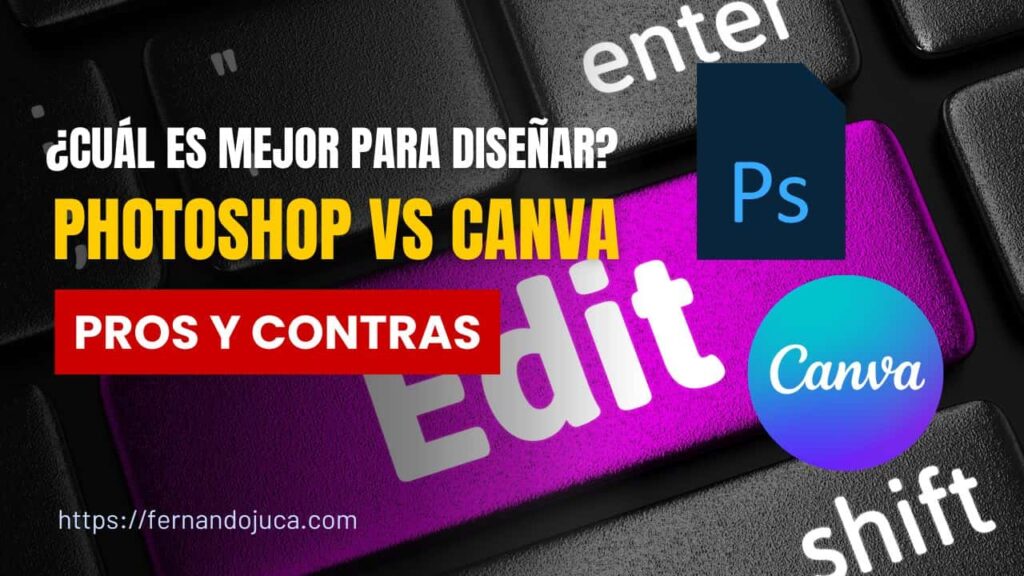 Photoshop vs Canva: ¿Cuál es Mejor para Diseñar? Pros y Contras