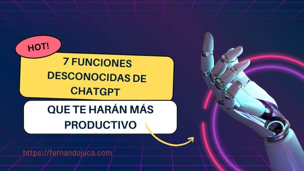 7 funciones desconocidas de ChatGPT que te harán más productivo