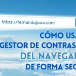 Cómo usar el gestor de contraseñas del navegador de forma segura