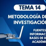 Fuentes de información y bases de datos académicas: Claves para fortalecer tu investigación