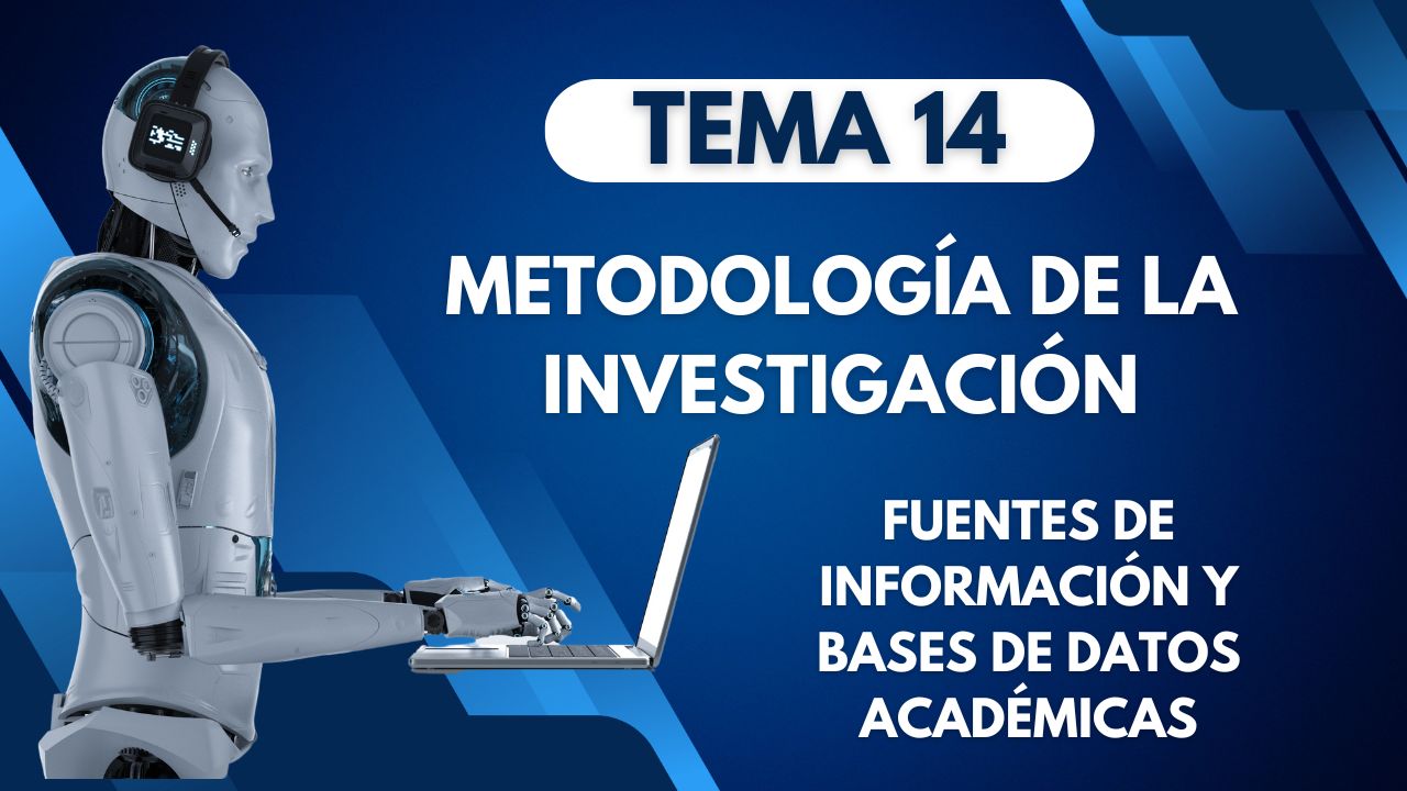 Fuentes de información y bases de datos académicas: Claves para fortalecer tu investigación