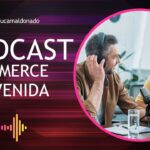 PODCAST-ecommerce-bienvenida