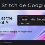 Stitch de Google: crea interfaces web con IA solo usando texto