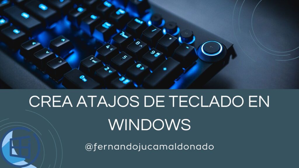 Crea atajos personalizados con teclas en Windows: mejora tu productividad como nunca antes