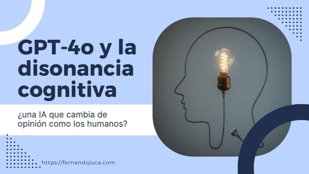 GPT-4o y la disonancia cognitiva: ¿una IA que cambia de opinión como los humanos?