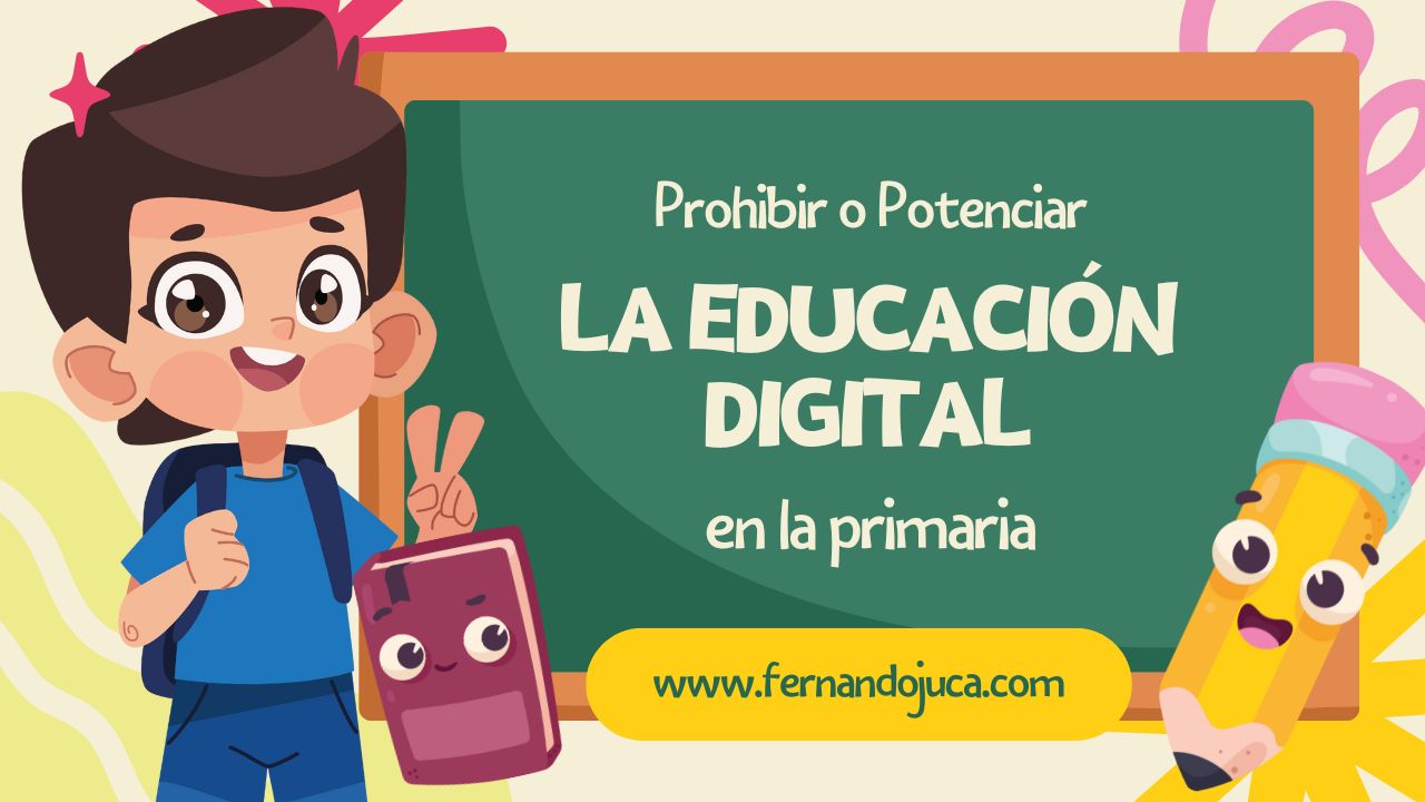 🧑‍💻 Educación y tecnología: ¿Prohibir o potenciar los dispositivos digitales en el aula?