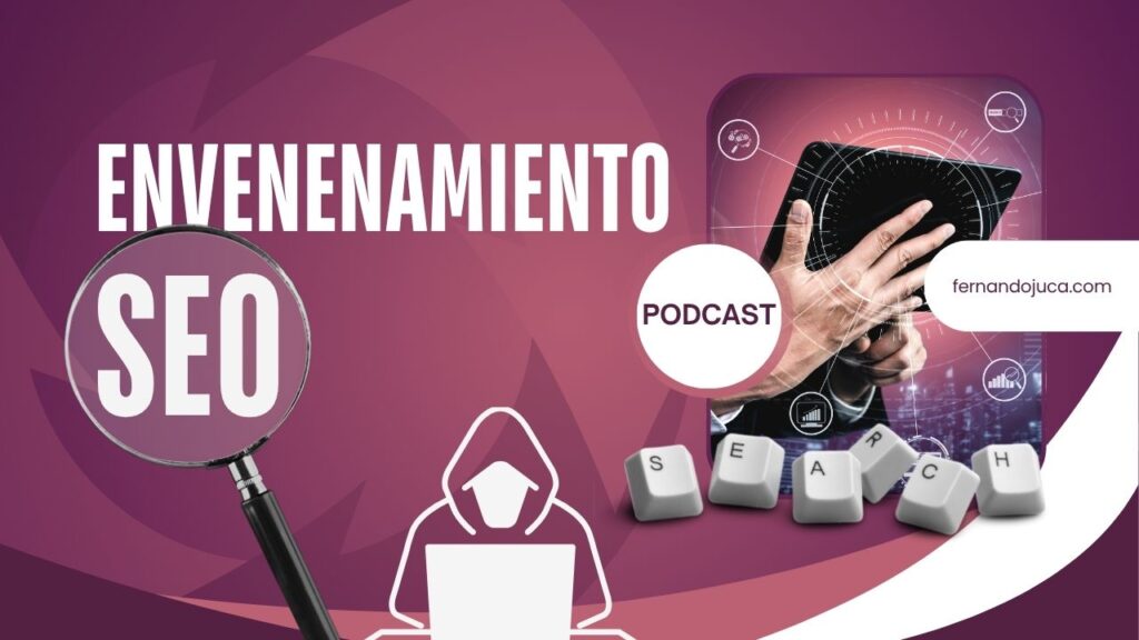 SEO Poisoning: Qué es, cómo funciona y cómo protegerte de esta amenaza casi invisible🚨