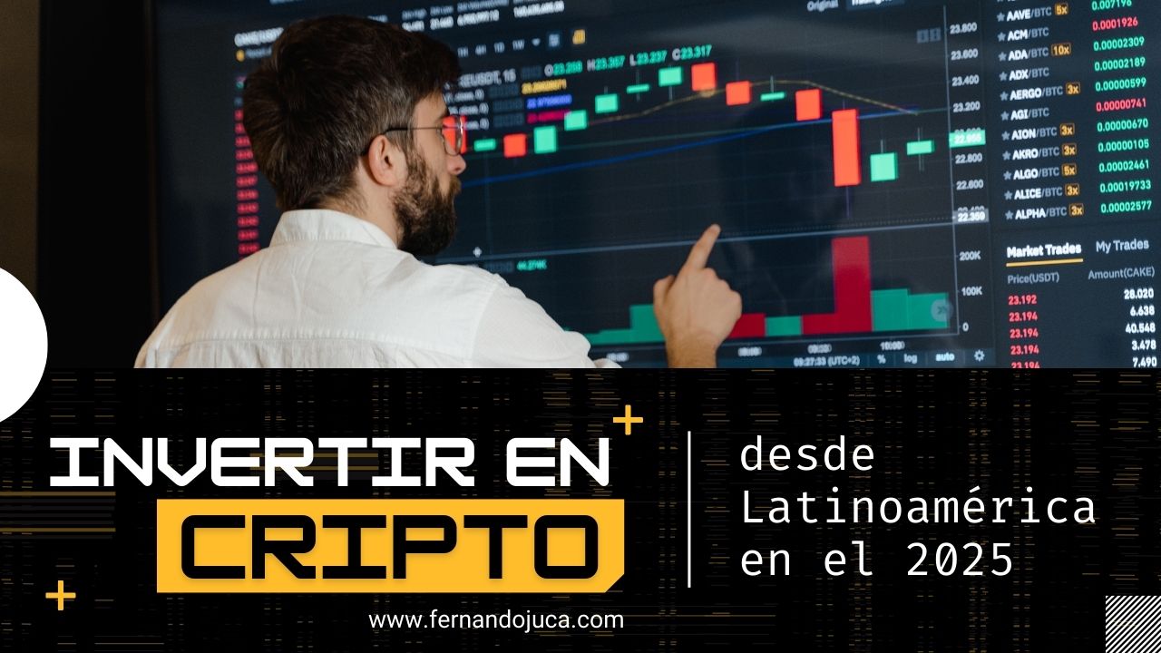 💸 Cómo invertir en criptomonedas desde Latinoamérica en 2025 (sin morir en el intento)