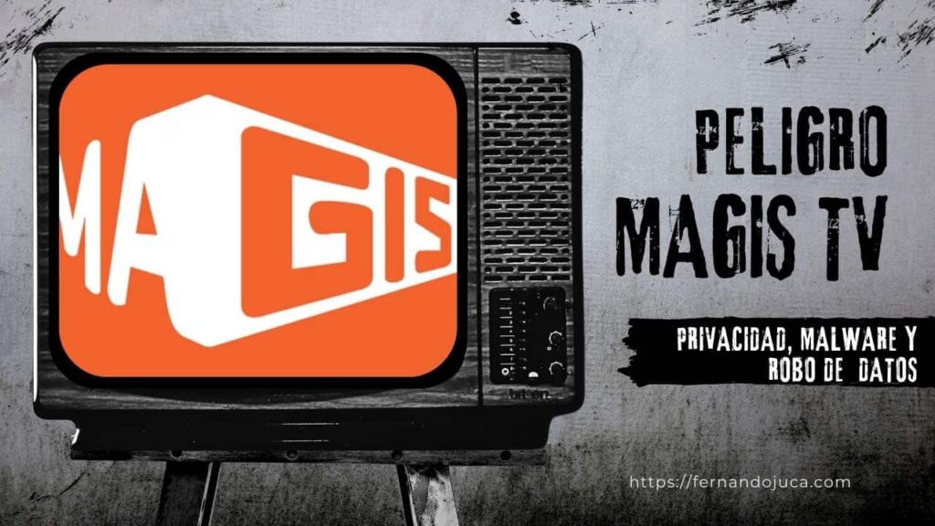 Magis TV en PC: Riesgos de privacidad, malware y robo de datos personales