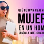 ¿Qué buscan realmente las mujeres en un hombre hoy? Esto dice la inteligencia artificial