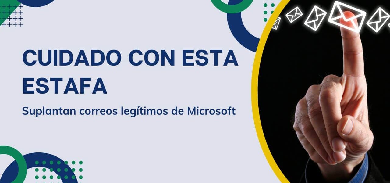 Cuidado con esta estafa: suplantan correos legítimos de Microsoft para instalar malware