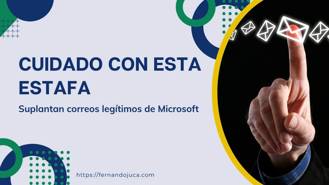 Cuidado con esta estafa: suplantan correos legítimos de Microsoft para instalar malware