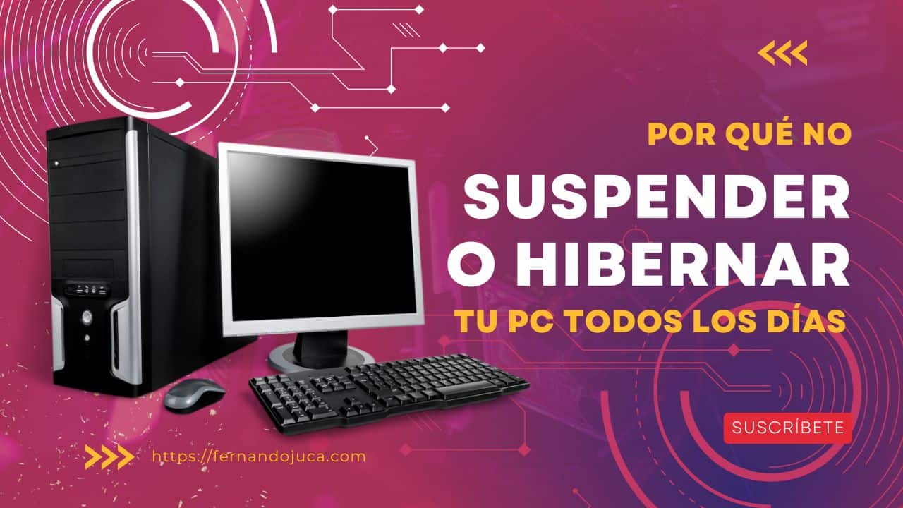 ¿Por qué NO deberías suspender o hibernar tu PC todos los días?