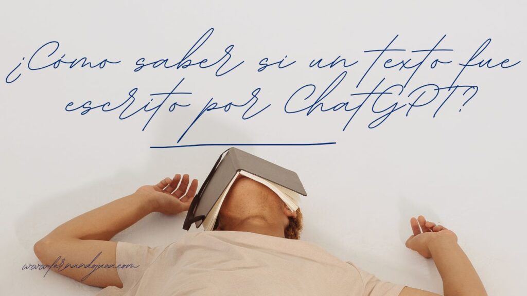 ¿Cómo saber si un texto fue escrito por ChatGPT? Herramientas, sesgos y retos actuales