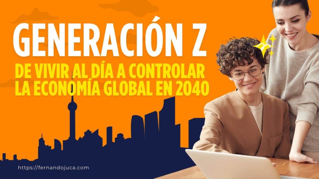 Generación Z: de vivir al día a controlar la economía global en 2040