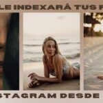 Instagram comenzará a indexar fotos y vídeos en Google a partir de julio de 2025
