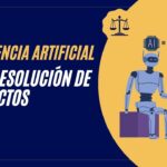 ¿Puede la inteligencia artificial resolver conflictos legales? El futuro de la justicia extrajudicial