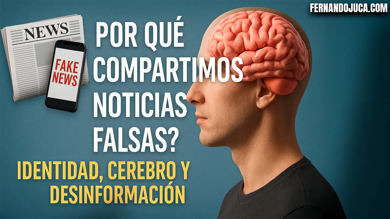 ¿Por qué compartimos noticias falsas? La neurociencia tiene respuestas