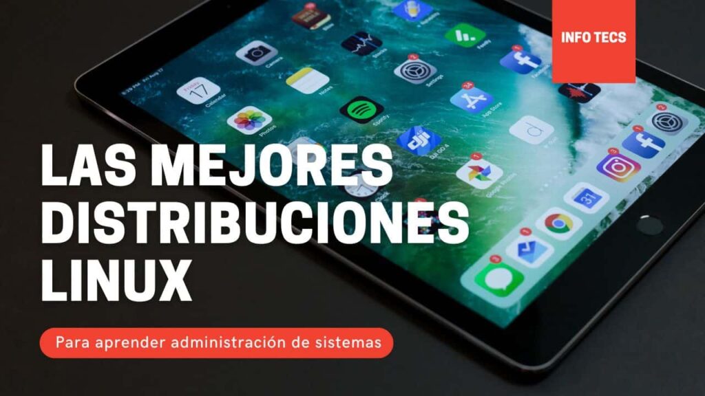 Las 5 mejores distribuciones Linux para aprender administración de sistemas desde cero