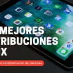 Las 5 mejores distribuciones Linux para aprender administración de sistemas desde cero