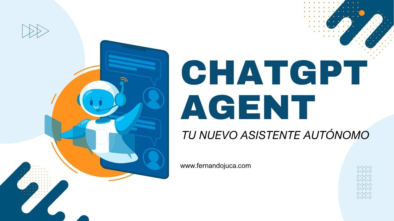 ChatGPT Agent: Tu nuevo asistente autónomo que trabaja por ti