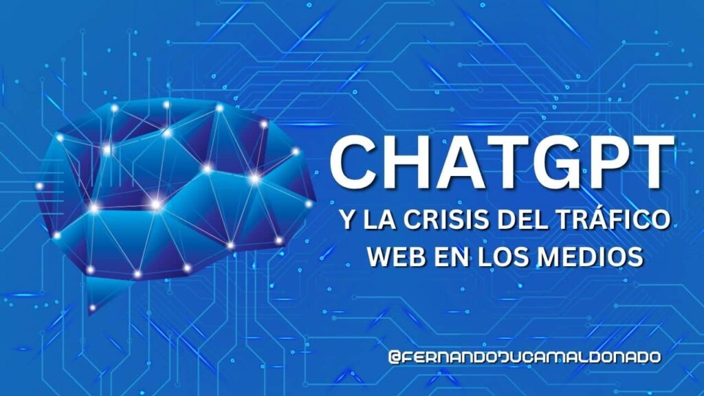 📰🤖 ChatGPT y la crisis del tráfico web en los medios: ¿oportunidad o amenaza?