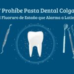 ANMAT Prohíbe Pasta Dental Colgate Total: Crisis del Fluoruro de Estaño que Alarma a Latinoamérica