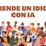 🧠 Aprende un idioma con Inteligencia Artificial (sin profesores ni academias)