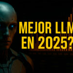 🧠 ¿Cuál es el mejor modelo de lenguaje en 2025? Así se miden (y manipulan) los LLM con benchmarks