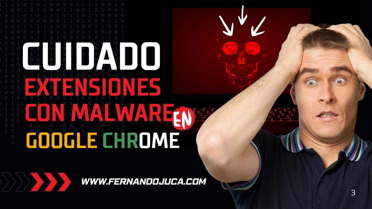 ⚠️ ¡Cuidado! Estas extensiones de Chrome podrían estar espiándote
