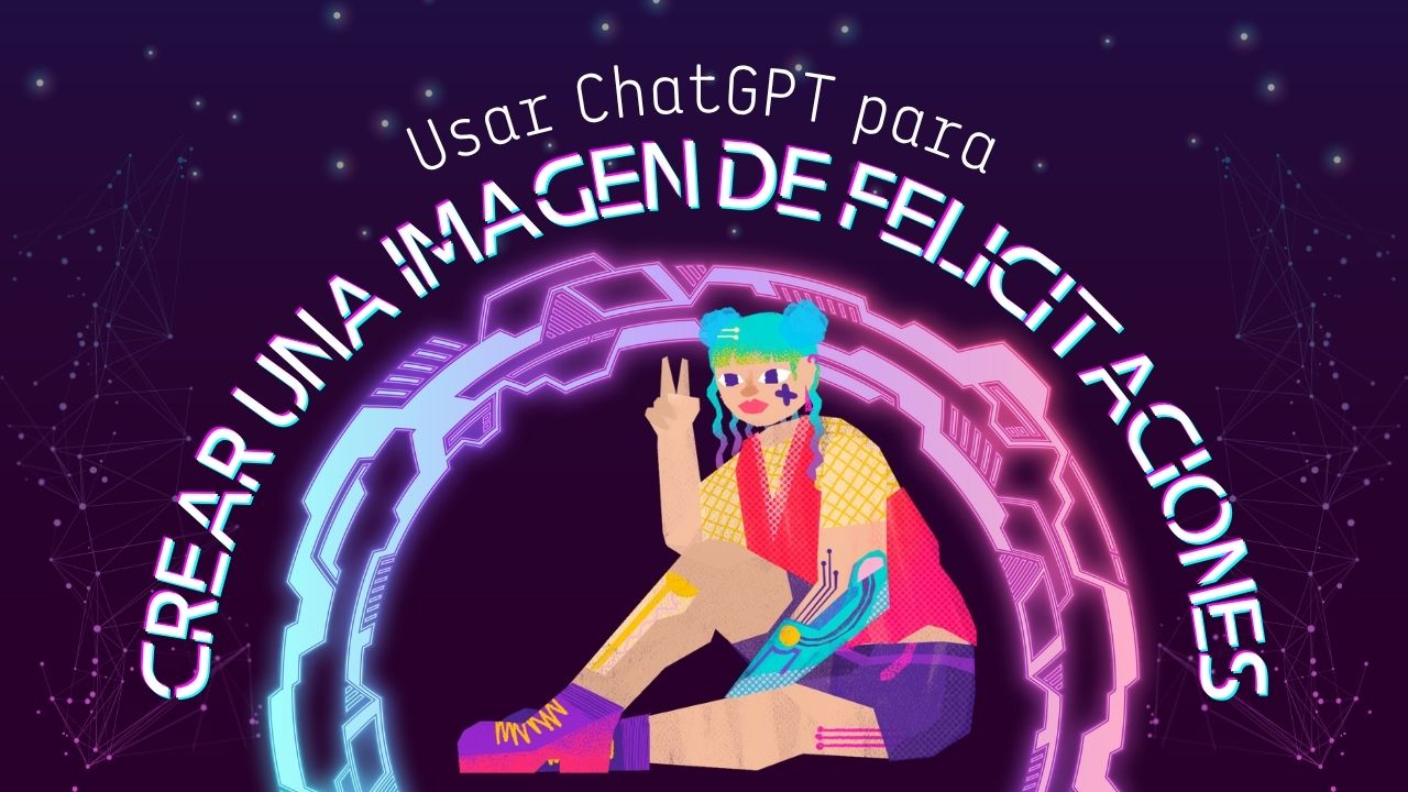 🎉 Crea una felicitación de cumpleaños personalizada con Inteligencia Artificial 🧠🎂