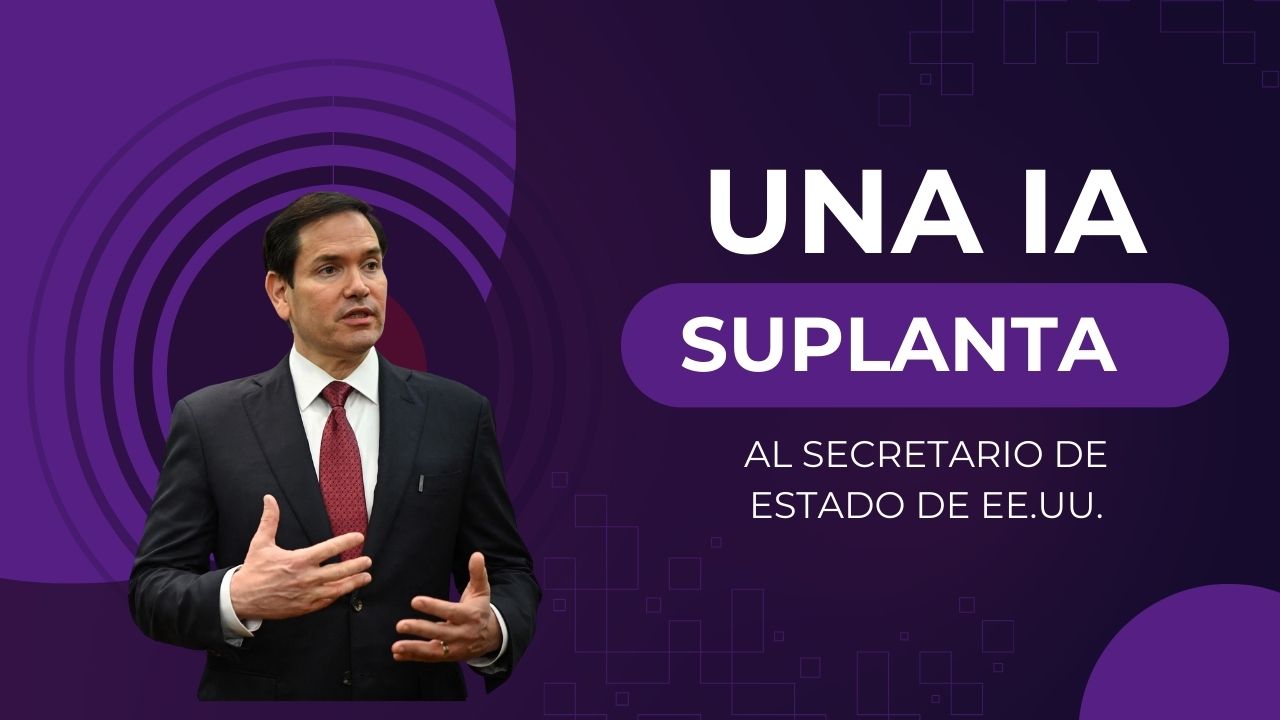 🕵️‍♂️ ¡Alerta! Una IA suplantó al Secretario de Estado de EE.UU.