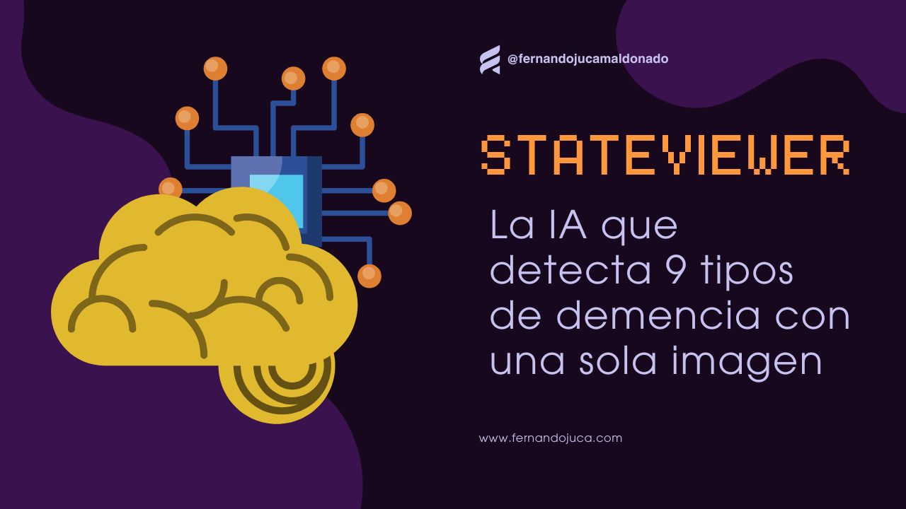 🧠 StateViewer: la IA que detecta 9 tipos de demencia con una sola imagen 🖥️🧬