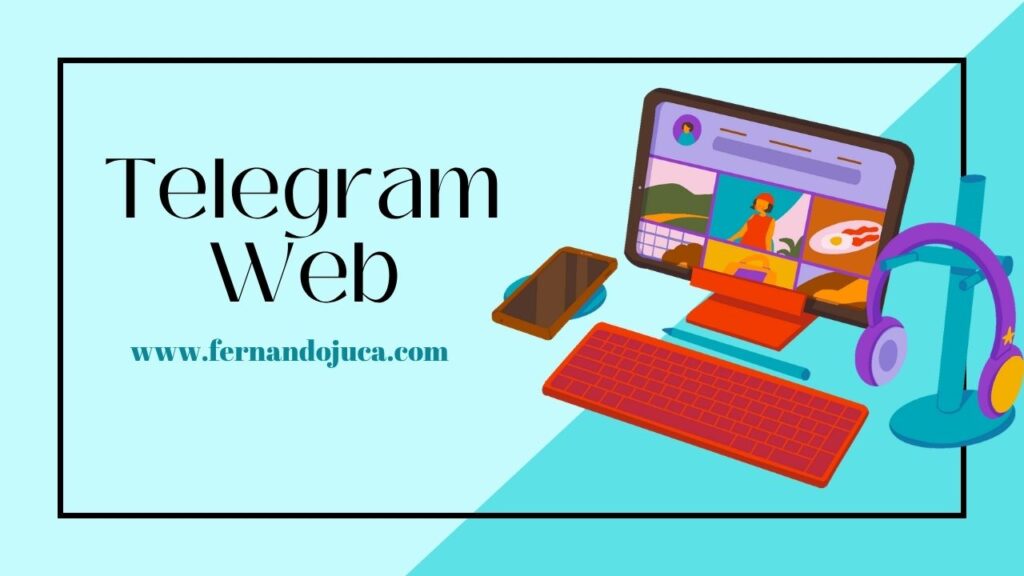 💻 Telegram Web: cómo usarlo desde cualquier navegador paso a paso