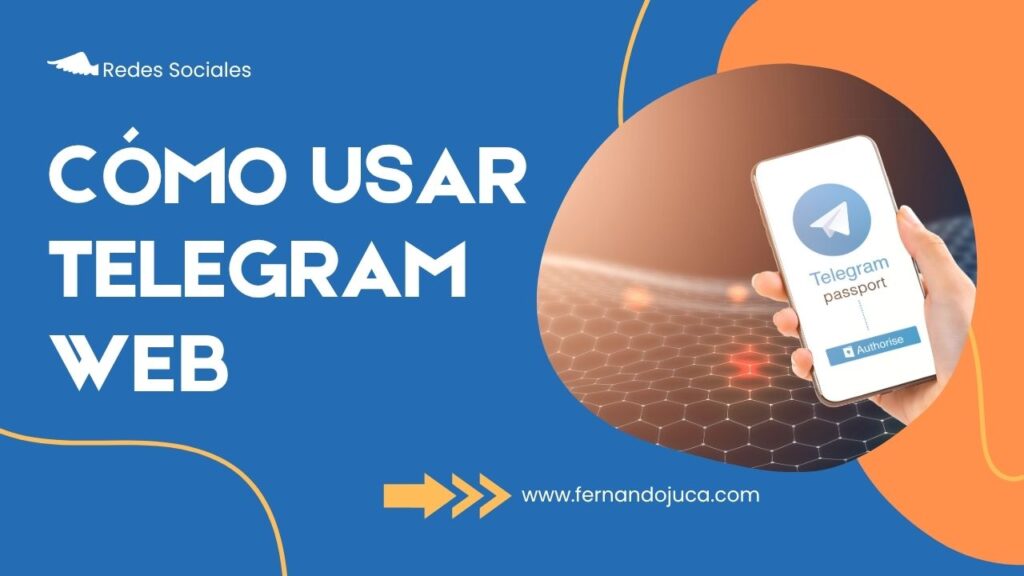 Cómo usar Telegram Web paso a paso desde tu navegador