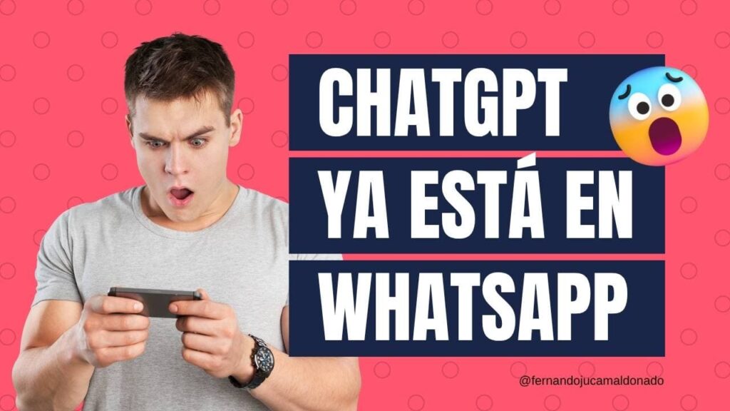 ChatGPT ya está en WhatsApp: cómo usarlo y qué puedes hacer🤖💬
