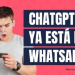 ChatGPT ya está en WhatsApp: cómo usarlo y qué puedes hacer🤖💬