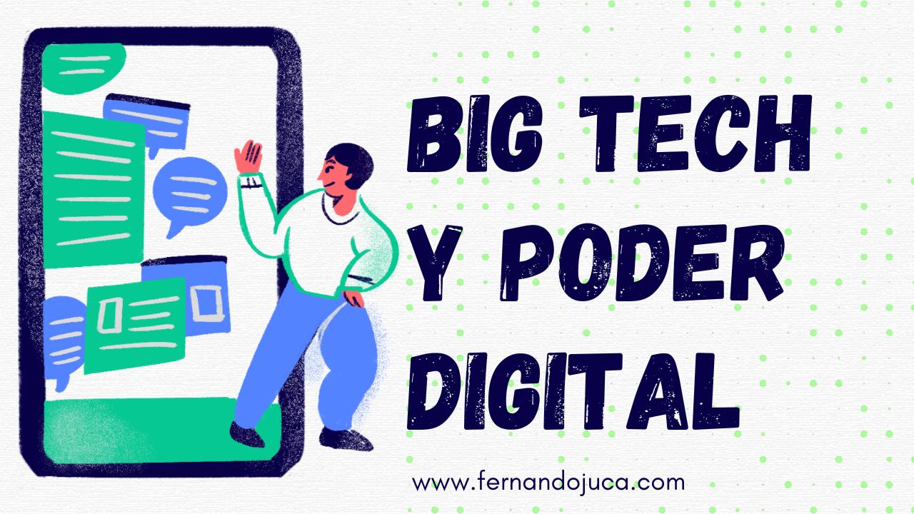 Big Tech y poder digital: ¿Quién controla la información que consumimos?🏛️