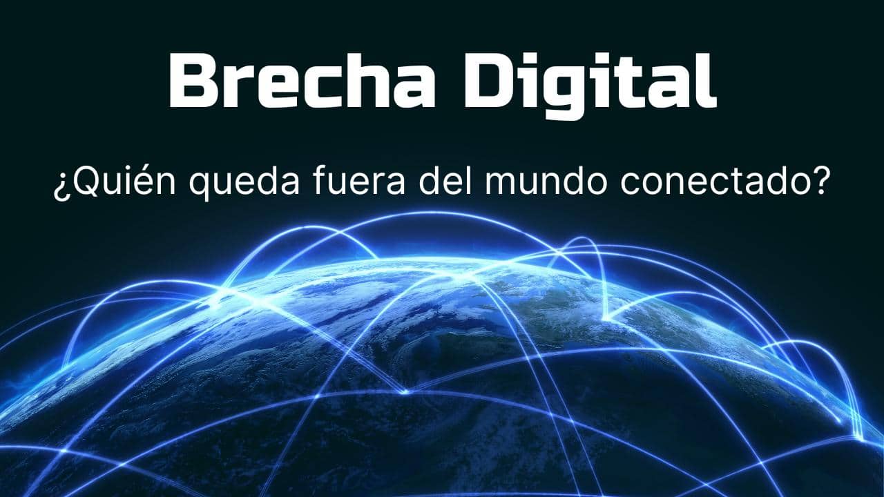 Brecha digital: ¿Quién queda fuera del mundo conectado?🌐