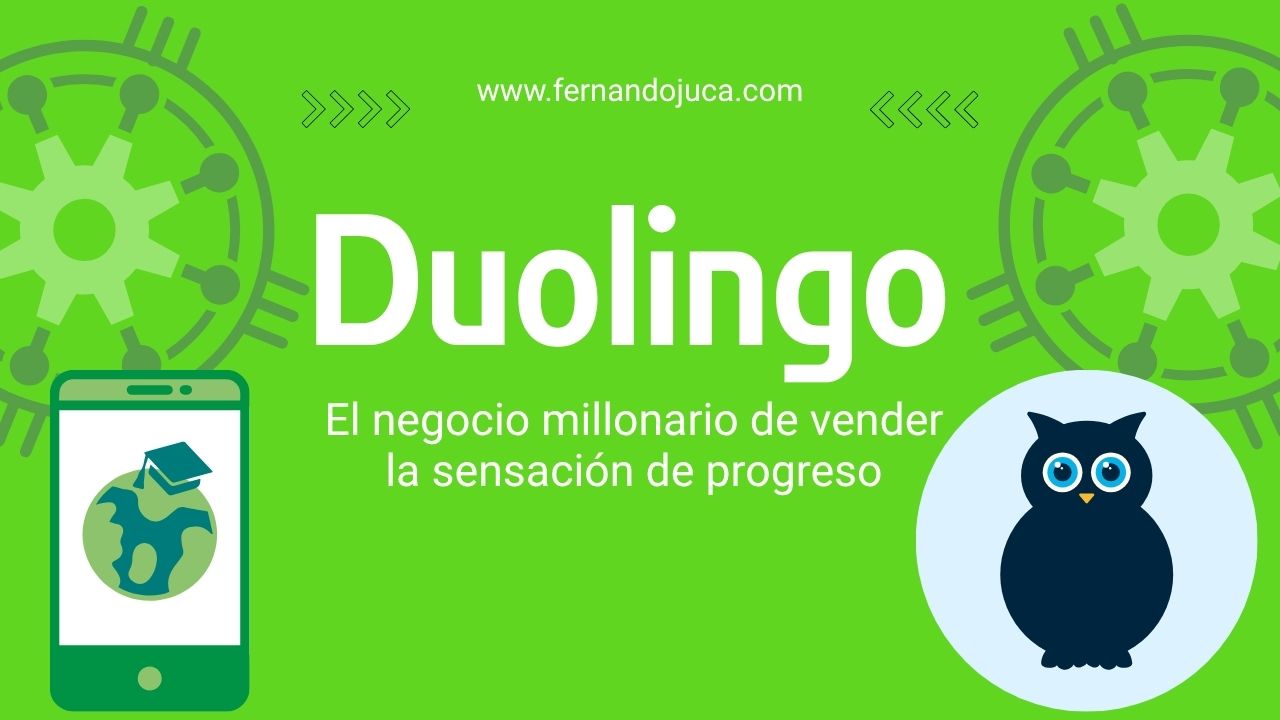📈 Duolingo: el negocio millonario de vender la sensación de progreso