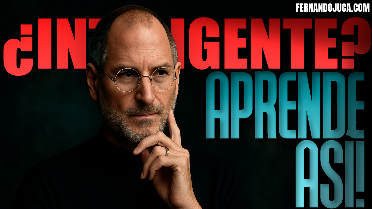 🧠 Steve Jobs: la verdadera inteligencia no es saber mucho, es ver el todo
